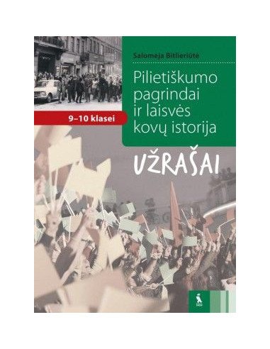 Pilietiškumo pagrindai ir laisvės kovų istorija. Užrašai 9-10 klasei