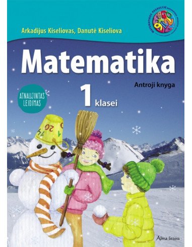 Matematika. Vadovėlis I klasei. 2-oji knyga. Atnaujintas leidimas