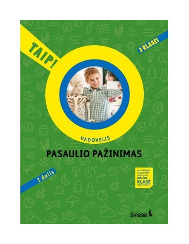 Pasaulio pažinimas. Vadovėlis 3 klasei, 1 dalis (serija Taip!)