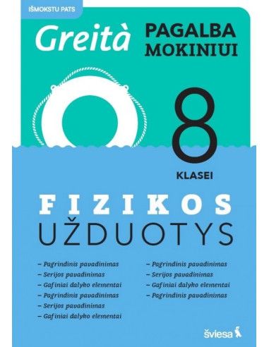 Fizikos užduotys 8 klasei.Greita pagalba mokiniui!