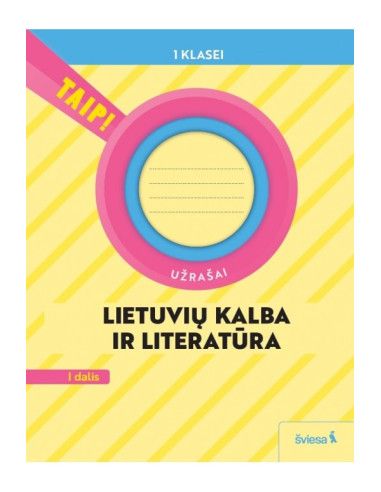 Lietuvių kalba. Užrašai 1 klasė, 1 dalis (atnaujinta 2022). Serija TAIP!