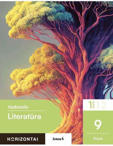 Literatūra. Vadovėlis 9 klasei, 1 dalis, serija Horizontai