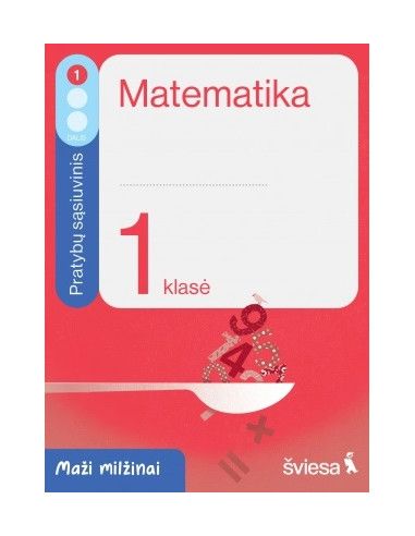 Matematika. Pratybų sąsiuvinis 1 klasei, 1 dalis. Serija Maži milžinai