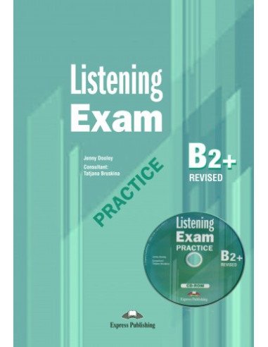 Listening Exam Practice B2+ Revised Booklet + CD-ROM