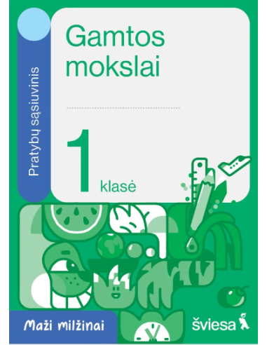 Gamtos mokslai. Pratybų sąsiuvinis 1 klasei. Serija Maži milžinai