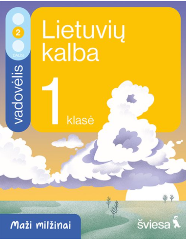 Lietuvių kalba ir literatūra. Vadovėlis 1 klasei, 2 dalis. Serija Maži milžinai