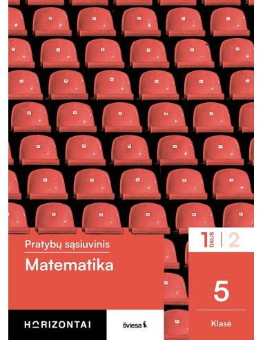 Matematika. Pratybų sąsiuvinis 5 klasei, 1 dalis, serija Horizontai