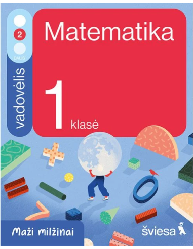 Matematika. Vadovėlis 1 klasei, 2 dalis. Serija Maži milžinai