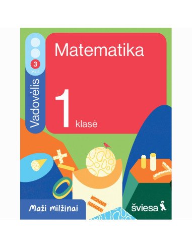 Matematika. Vadovėlis 1 klasei, 3 dalis. Serija Maži milžinai