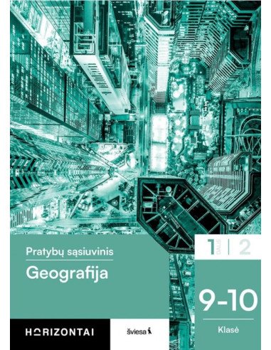 Geografija. Pratybų sąsiuvinis 9 10 klasei 1 dalis serija Horizontai