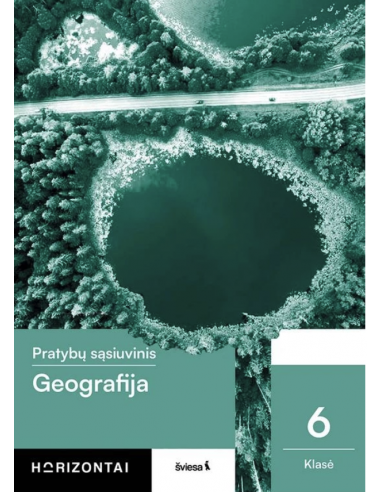 Geografija. Pratybų sąsiuvinis 6 klasei, serija Horizontai