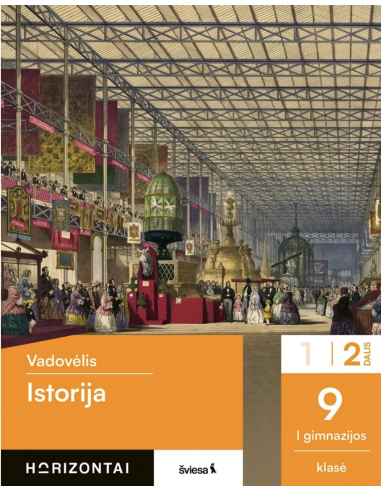 Istorija. Vadovėlis 9 (I gimnazijos) klasė, 2 dalis, serija Horizontai