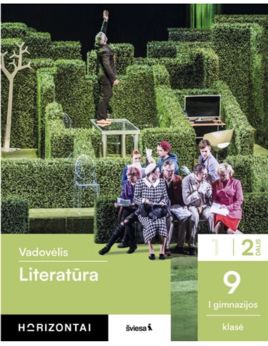 Literatūra. Vadovėlis 9 (I gimnazijos) klasė, 2 dalis, serija Horizontai