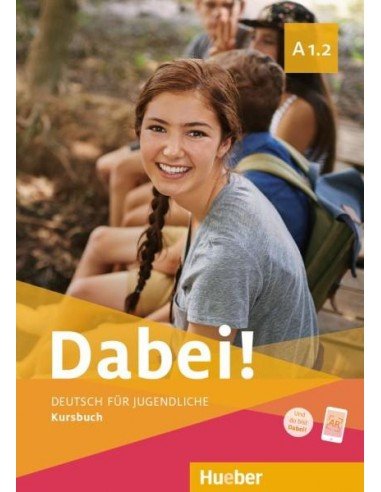 Dabei! A1.2 Deutsch für Jugendliche Kursbuch (vadovėlis)