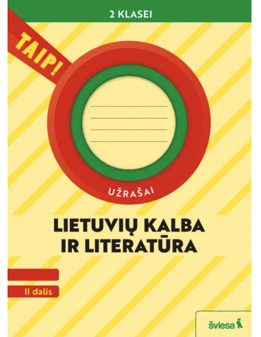 Lietuvių kalba ir literatūra. Užrašai 2 klasei, 2 dalis Serija TAIP!