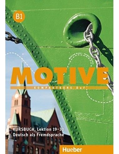 Motive B1 - Kursbuch, Lektion , Lektion 19–30 - (Kompaktkurs DaF)