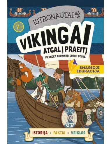 Istronautai. Vikingai: atgal į praeitį