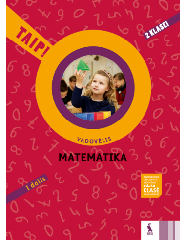 MATEMATIKA. Vadovėlis 2 klasei, 1 dalis (TAIP!)