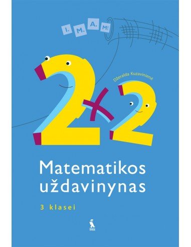 2x2. Matematikos uždavinynas 3 klasei (I.M.A.M!)