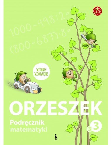 ORZESZEK. Podręcznik matematyki dla klasy III. Książka trzecia (ŠOK)