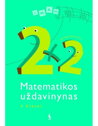 2x2. Matematikos uždavinynas 4 klasei (I.M.A.M!)