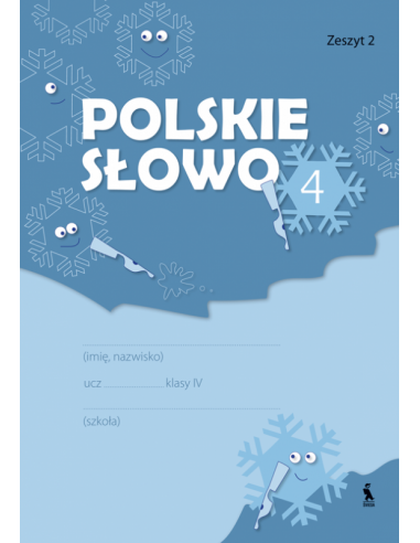 POLSKIE SLOWO. Zeszyt 2 dla klasy IV