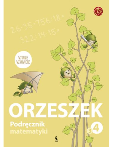 ORZESZEK. Podręcznik matematyki dla klasy IV. Książka trzecia (ŠOK)