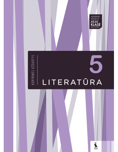 LITERATŪRA. Kūrybinės užduotys 5 klasei