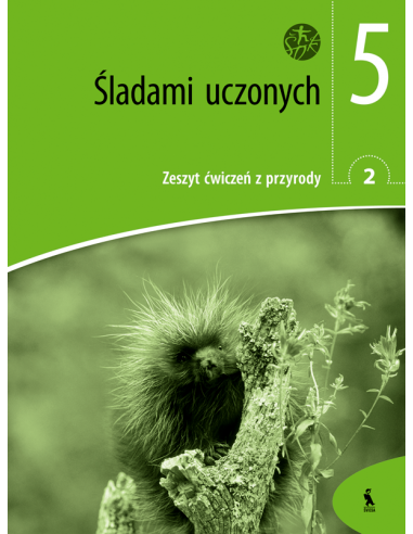 ŠLADAMI UČONYCH.. Zeszyt ćwiczeń z przyrody 2 dla klasy V (ŠOK)