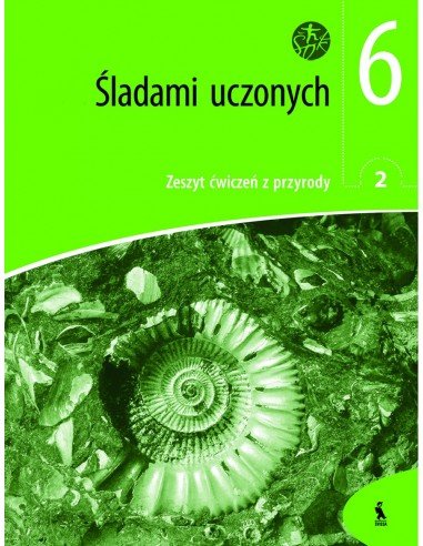 ŠLADAMI UČONYCH. Zeszyt ćwiczeń z przyrody 2 dla klasy VI (ŠOK)