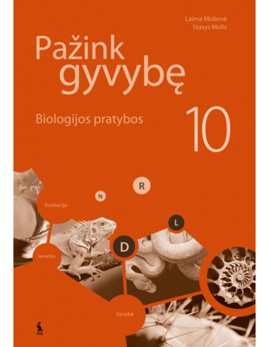 PAŽINK GYVYBĘ. Biologijos pratybos X klasei