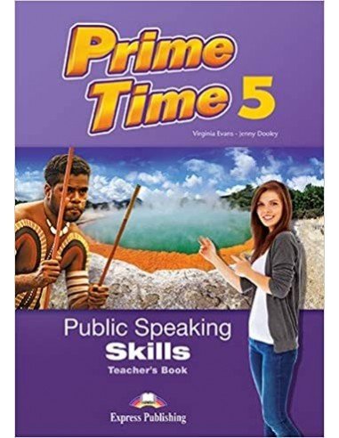 Prime Time 5 Public Speaking Skills Teacher's Book